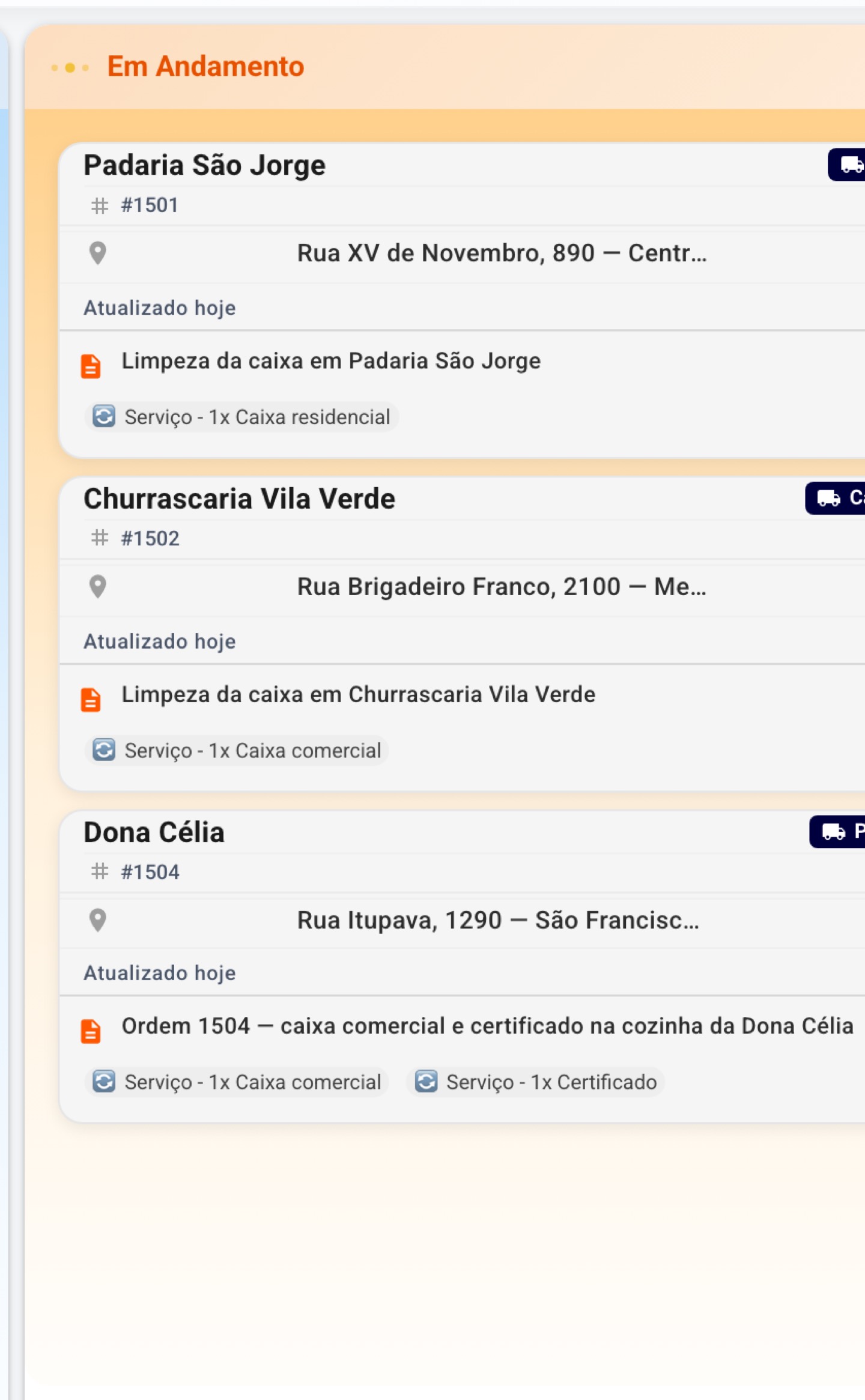 O quadro do dia mostra o que está agendado, o que anda e o que já terminou — com caixa de restaurante, não com metro cúbico de caçamba.