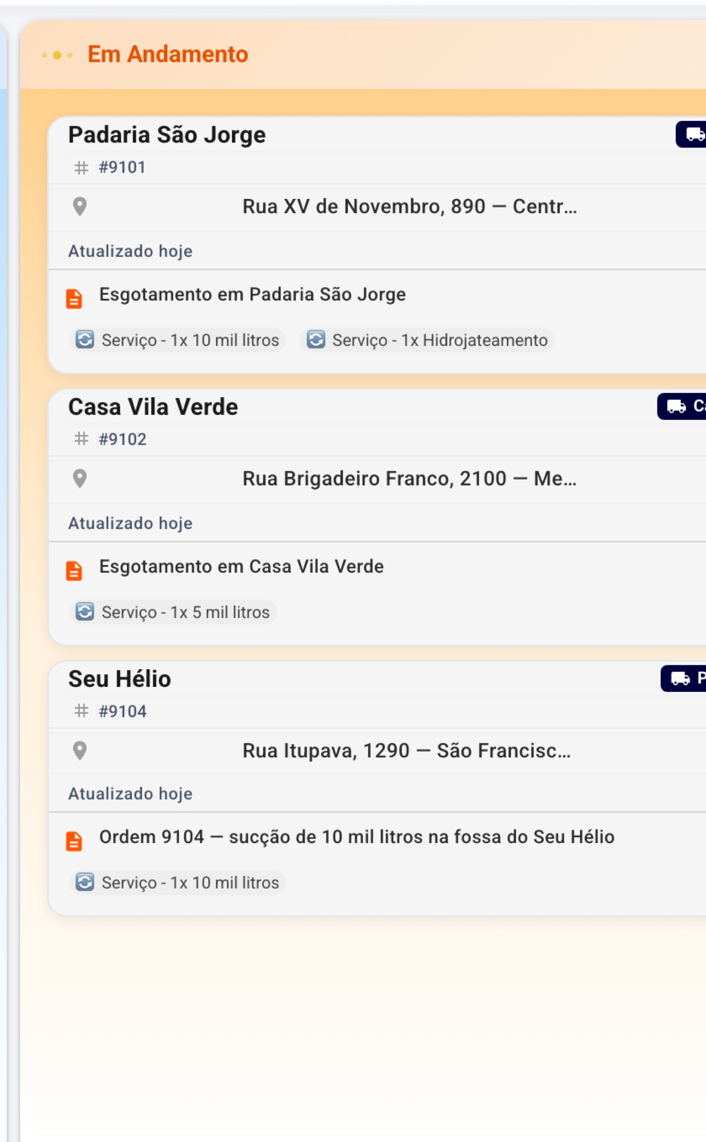 O quadro do dia mostra o que está agendado, o que anda e o que já terminou — com litros de sucção, não com metro cúbico de caçamba.
