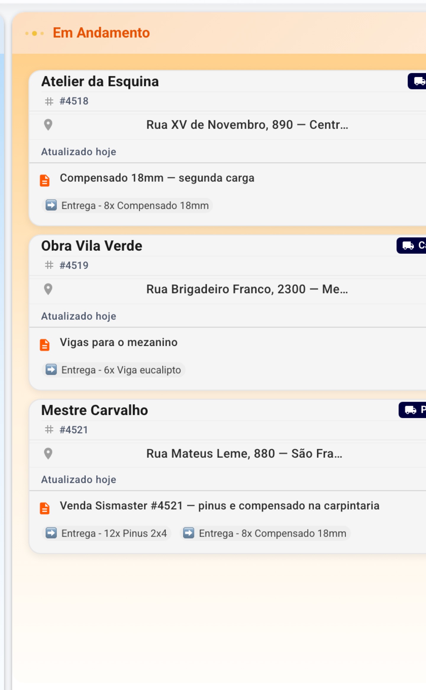 O quadro do dia mostra o que está agendado, o que anda e o que já terminou — com os itens da venda, não com metro cúbico.