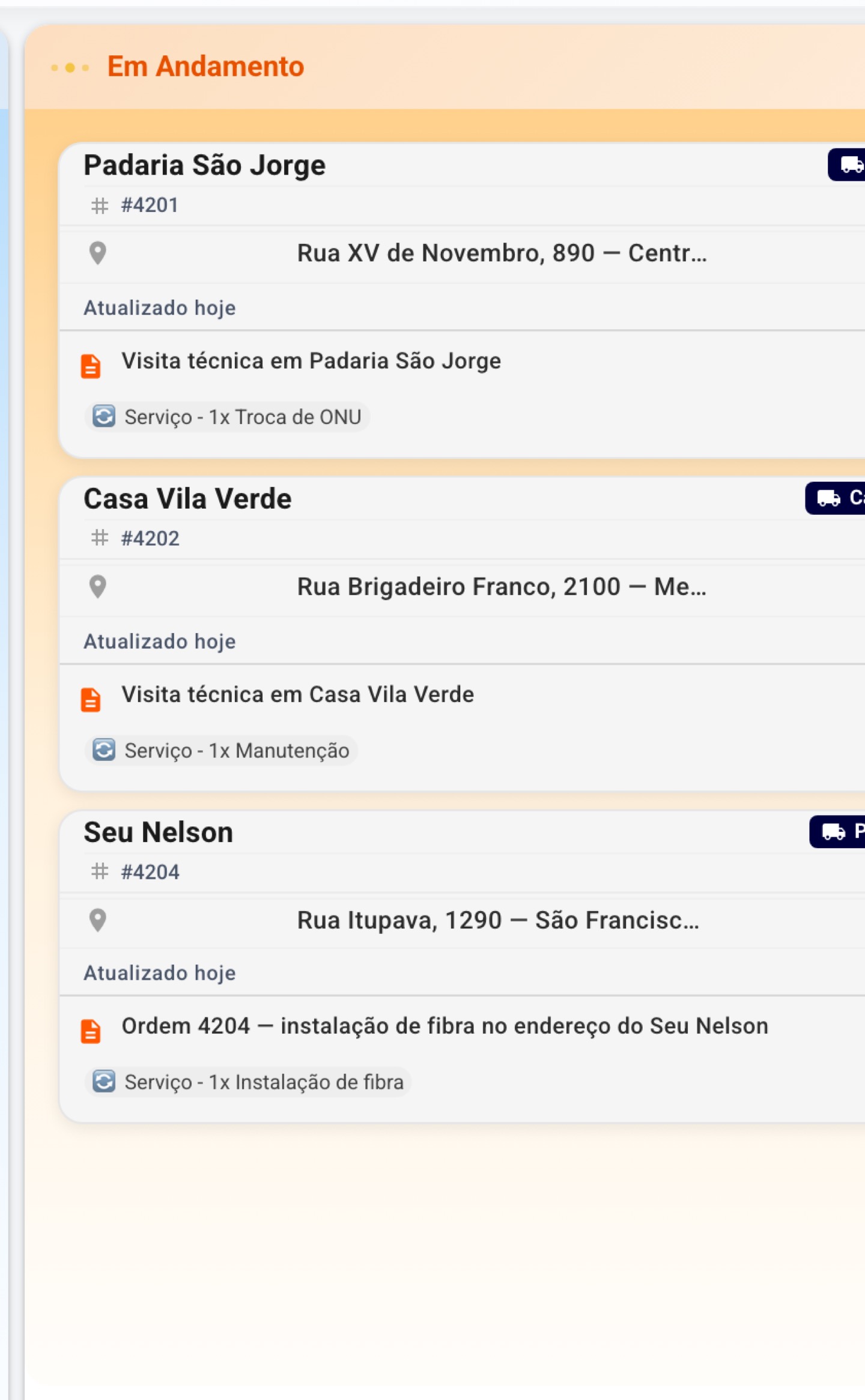 O quadro do dia mostra o que está agendado, o que anda e o que já terminou — com instalação e reparo, não com metro cúbico de caçamba.
